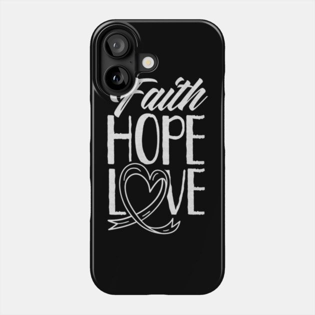 Faith Hope Love Pray Christian Belief Phone Case by yangho