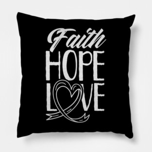 Faith Hope Love Pray Christian Belief Pillow
