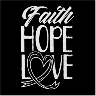 Faith Hope Love Pray Christian Belief Posters and Art