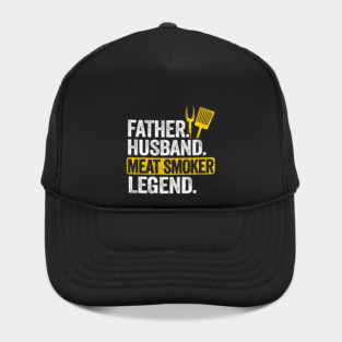 Father Husband Meat Smoker Legend Grilling Dad Meat Smoking Hat