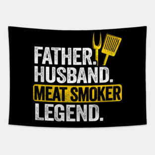Father Husband Meat Smoker Legend Grilling Dad Meat Smoking Tapestry