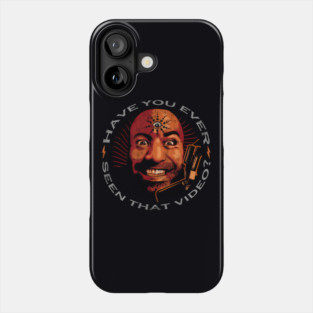 HAVE YOU EVER SEEN THAT VIDEO || Joe Rogan Experience || JRE Podcast Satire Phone Case
