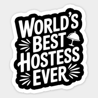 World's Best Hostess Ever Magnet