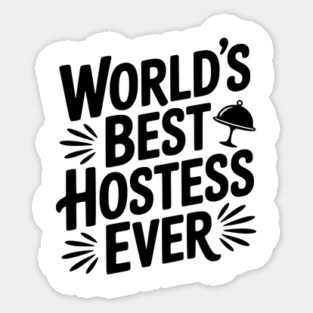 World's Best Hostess Ever Magnet