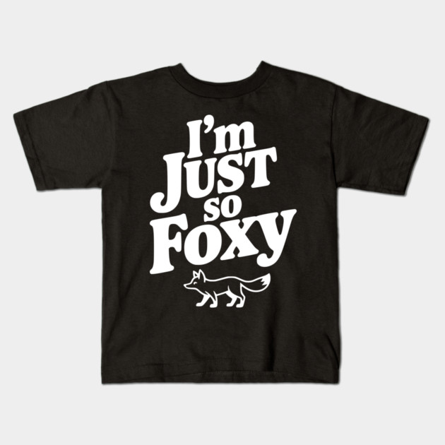 I'm Just So Foxy Kids T-Shirt by Frank Ring