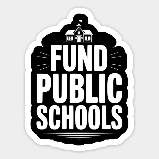 Fund Public School Magnet by Frank Ring