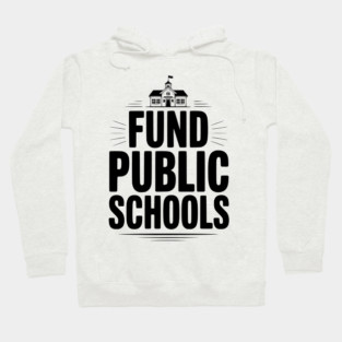 Fund Public School Hoodie