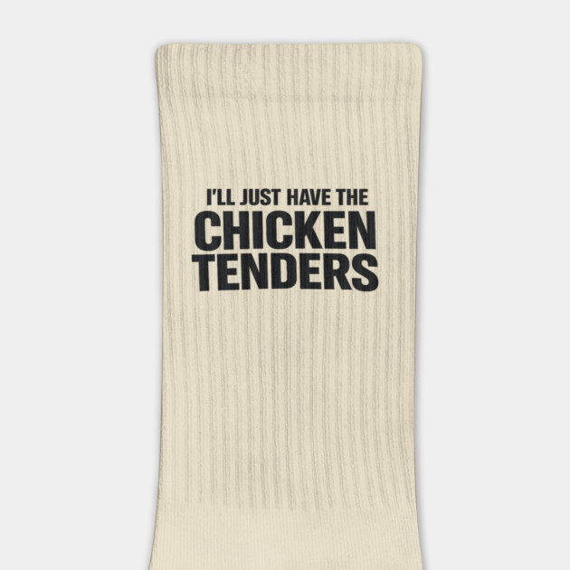 I'll Just Have The Chicken Tenders Food Humor Picky Eater Foodie by ArtistTee ⭐⭐⭐⭐⭐