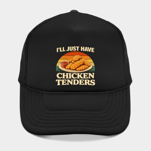 I'll Just Have Chicken Tenders Food Lover Chicken Strips Funny Foodie by ArtistTee ⭐⭐⭐⭐⭐