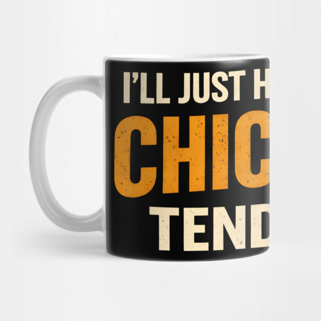 I'll Just Have The Chicken Tenders Funny Food Lover Picky Eater by ArtistTee ⭐⭐⭐⭐⭐