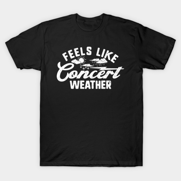 Concert Weather T-Shirt by rt-shirts