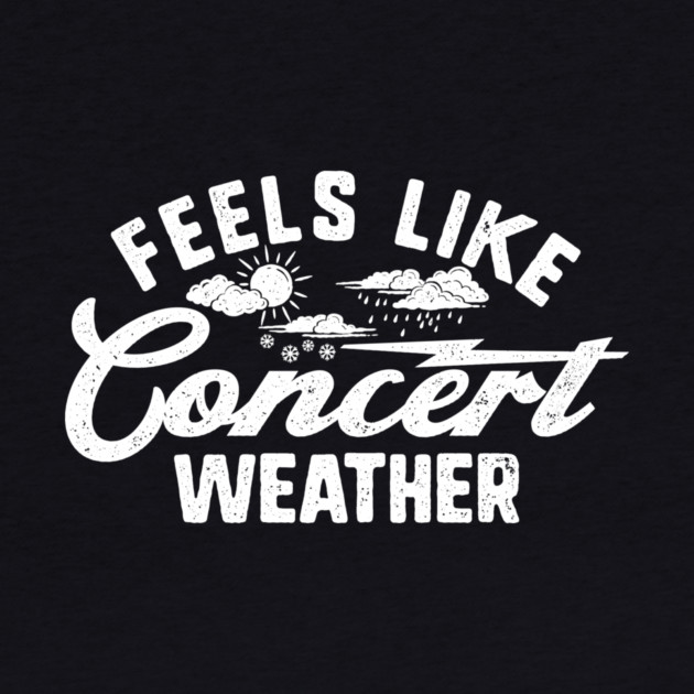 Concert Weather by rt-shirts