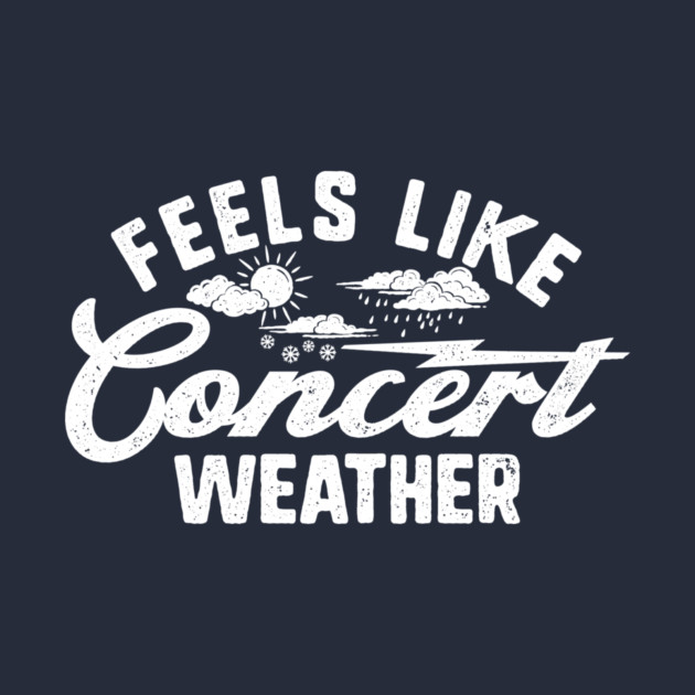 Concert Weather by rt-shirts