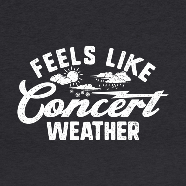 Concert Weather by rt-shirts