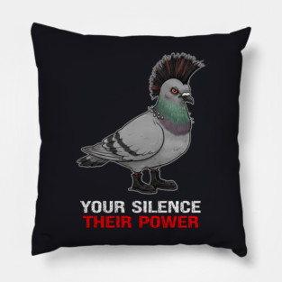 Your Silence Their Power Pillow