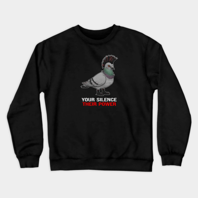 Your Silence Their Power Crewneck Sweatshirt by Charles's Store 8