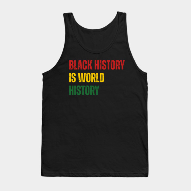 black-history-month Tank Top by Creatifly Graphic Tees