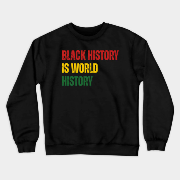 black-history-month Crewneck Sweatshirt by Creatifly Graphic Tees