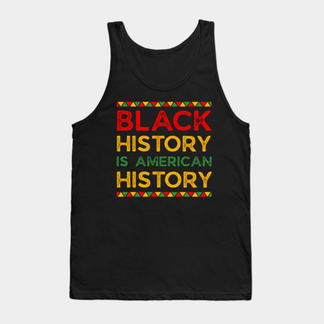 black-history-month Tank Top by Creatifly Graphic Tees