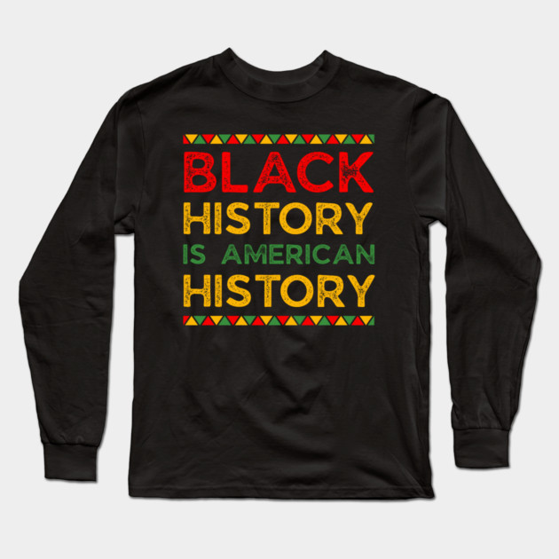 black-history-month Long Sleeve T-Shirt by Creatifly Graphic Tees