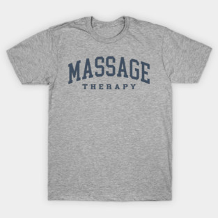 Funny Massage Therapist Muscle Therapy Funny Massage Therapy T-Shirt