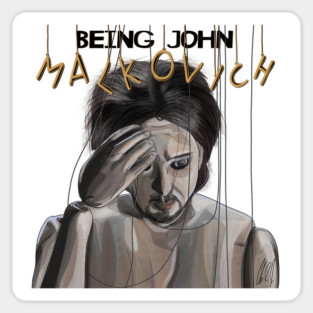 Being John Malkovich: The Puppeteer's Puppet Magnet