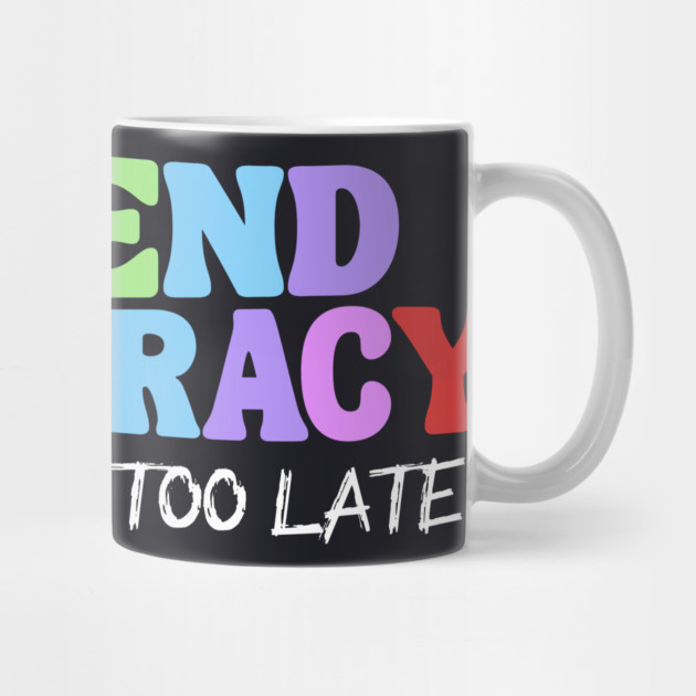 Defend Democracy Before It's Too Late by Charles's Store 8