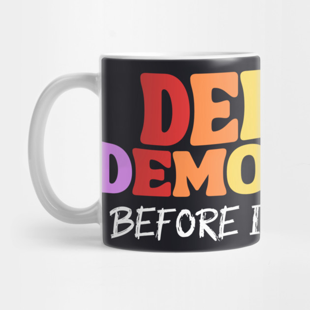 Defend Democracy Before It's Too Late by Charles's Store 8