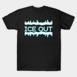 ice-out T-Shirt