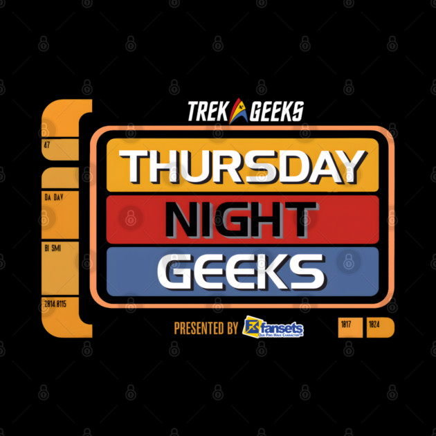 Thursday Night Geeks 2.0 by Trek Geeks