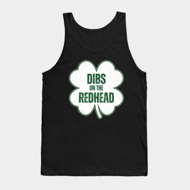 dibs-on-the-redhead Tank Top by Creatifly Graphic Tees