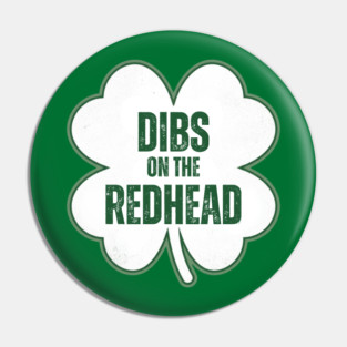 dibs-on-the-redhead Pin
