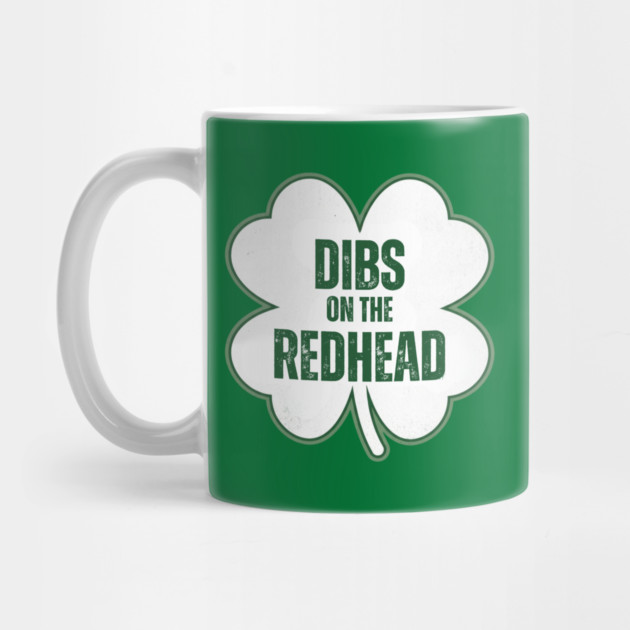 dibs-on-the-redhead by Creatifly Graphic Tees
