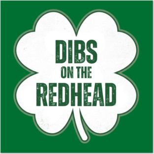 dibs-on-the-redhead Posters and Art