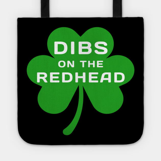 dibs-on-the-redhead Tote by Creatifly Graphic Tees