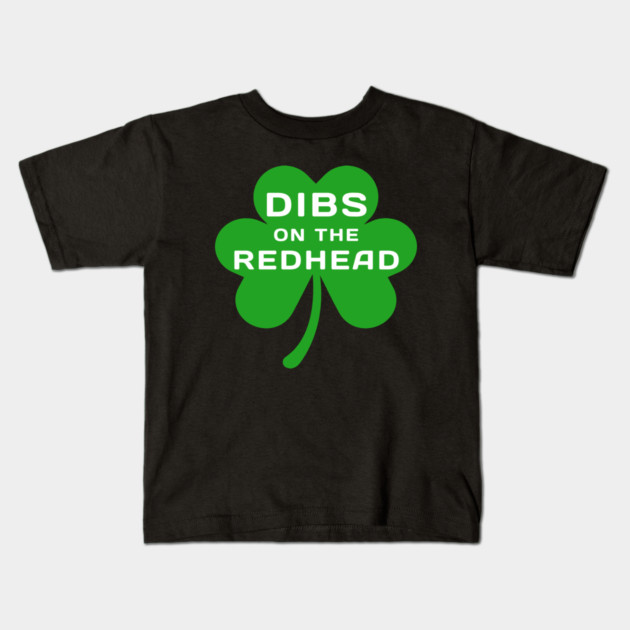 dibs-on-the-redhead Kids T-Shirt by Creatifly Graphic Tees