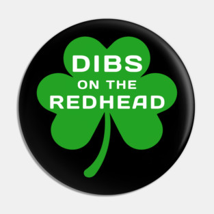 dibs-on-the-redhead Pin