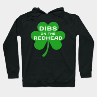 dibs-on-the-redhead Hoodie