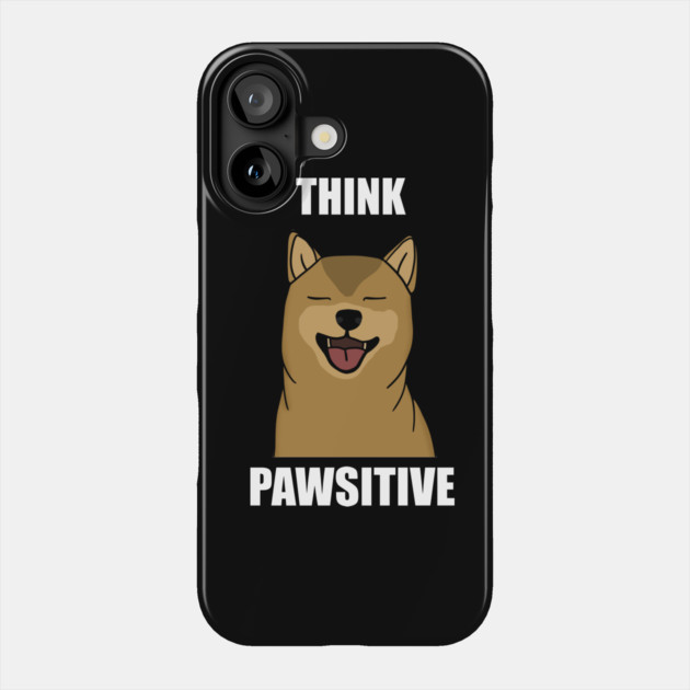 Think Positive Akita Dog Phone Case by logiamerch