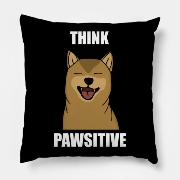 Think Positive Akita Dog Pillow by logiamerch
