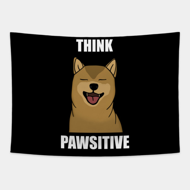 Think Positive Akita Dog Tapestry by logiamerch