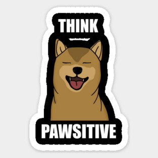 Think Positive Akita Dog Sticker