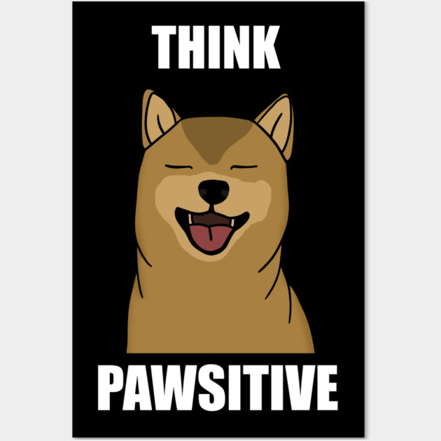 Think Positive Akita Dog Wall Art by logiamerch
