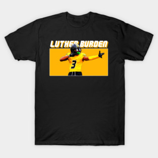 LUTHER BURDEN T-Shirt