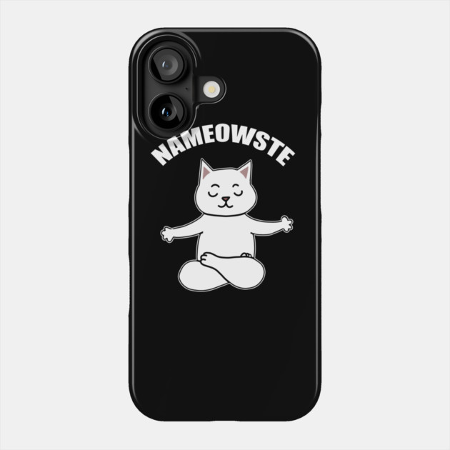 Nameowste Cat Phone Case by logiamerch