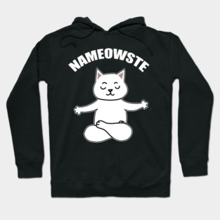 Nameowste Cat Hoodie