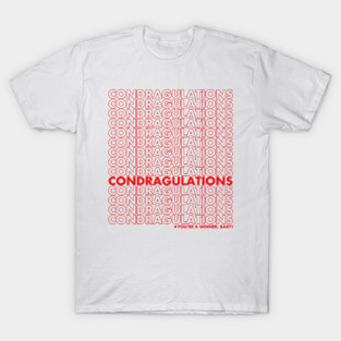 Condragulations You're A Winner Baby T-Shirt