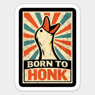 Born To Honk Loud Noisy Personality Vibes Magnet