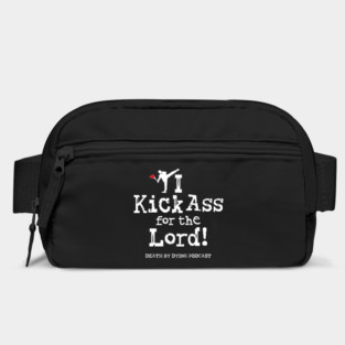 I Kick Ass for the Lord! Bag