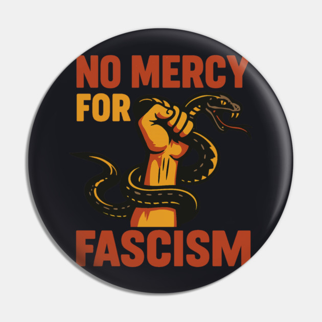 No Mercy For Fascism Pin by Charles's Store 8